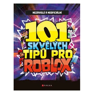 101 skvělých tipů pro Roblox - kolektiv