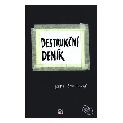 Destrukční deník - Keri Smithová