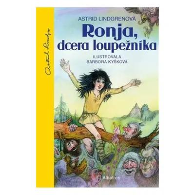 Ronja, dcera loupežníka - Astrid Lindgrenová