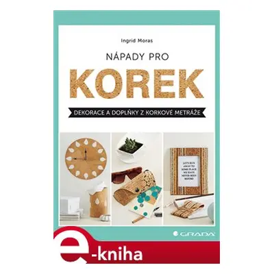 Nápady pro korek - Ingrid Moras