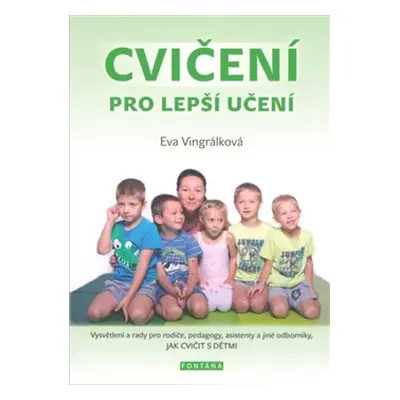 Cvičení pro lepší učení - Eva Vingrálková