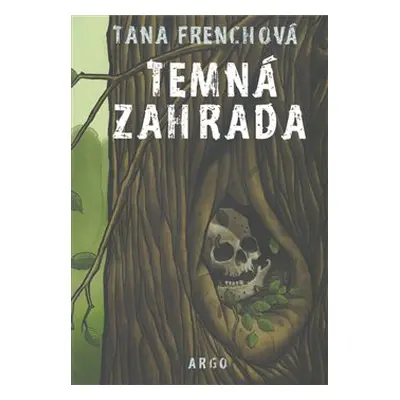 Temná zahrada - Tana Frenchová