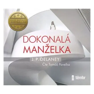 Dokonalá manželka - Delaney J. P.