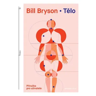 Tělo: příručka pro uživatele - Bill Bryson