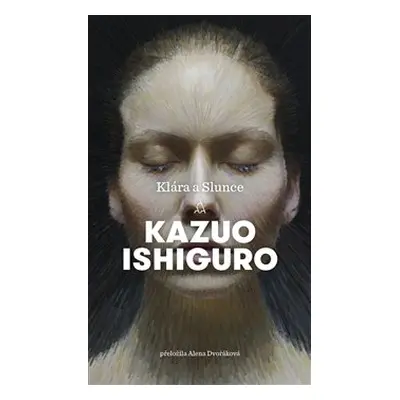 Klára a Slunce - Kazuo Ishiguro