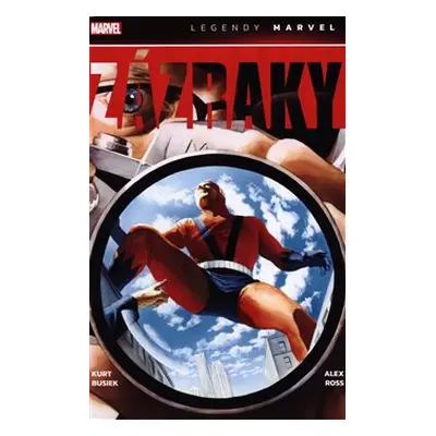 Zázraky - Legendy Marvel - Kurt Busiek