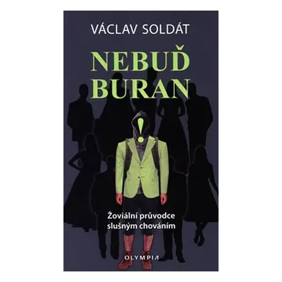 Nebuď buran - Václav Soldát