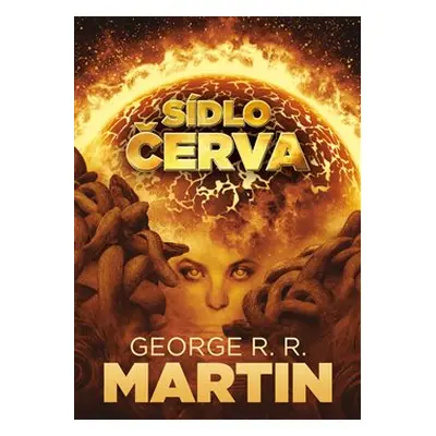 Sídlo červa - George R. R. Martin