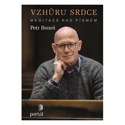 Vzhůru srdce - Petr Beneš