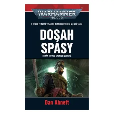 Dosah spásy - Dan Abnett