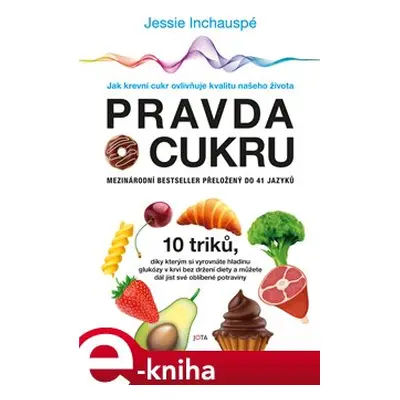 Pravda o cukru - Jessie Inchauspé