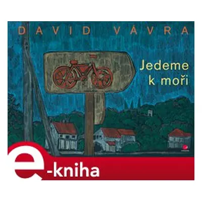 Jedeme k moři - David Vávra