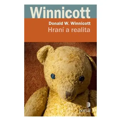 Hraní a realita - Donald Woods Winnicott