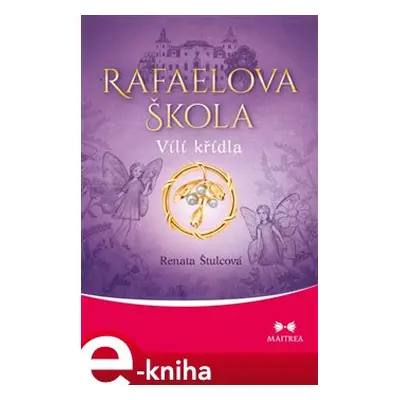 Rafaelova škola - Vílí křídla - Renata Štulcová