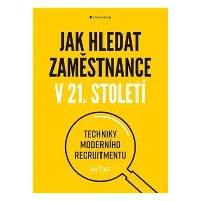 Jak hledat zaměstnance v 21. století - Jan Tegze