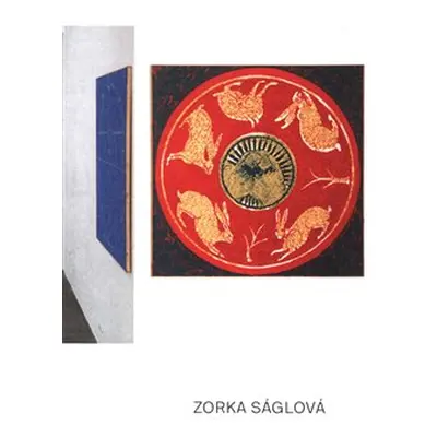 Zorka Ságlová - Zorka Ságlová