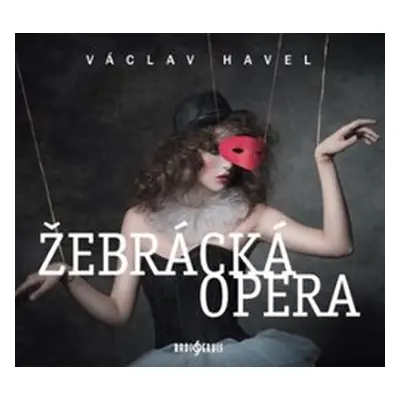 Žebrácká opera - Václav Havel