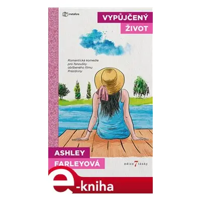 Vypůjčený život - Ashley Farleyová