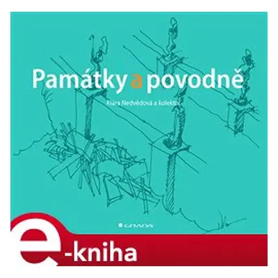 Památky a povodně - kolektiv, Klára Nedvědová