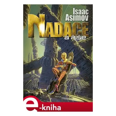 Nadace a říše - Isaac Asimov