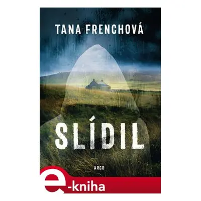 Slídil - Tana Frenchová