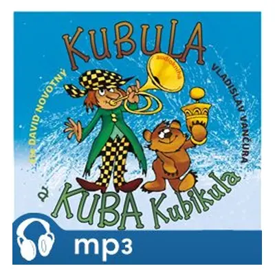 Kubula a Kuba Kubikula, mp3 - Vladislav Vančura