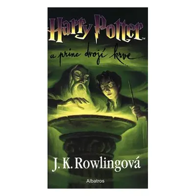 Harry Potter a princ dvojí krve - Joanne K. Rowlingová