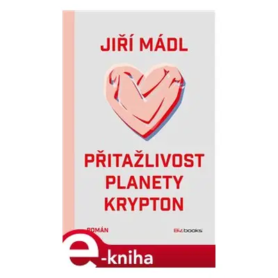 Přitažlivost planety Krypton - Jiří Mádl