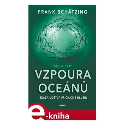 Vzpoura oceánů II - Frank Schätzing