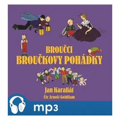 Broučci: Broučkovy pohádky, mp3 - Jan Karafiát