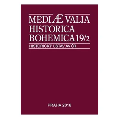 Mediaevalia Historica Bohemica 19/2