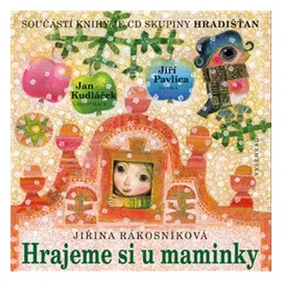 Hrajeme si u maminky + CD - Jiřina Rákosníková