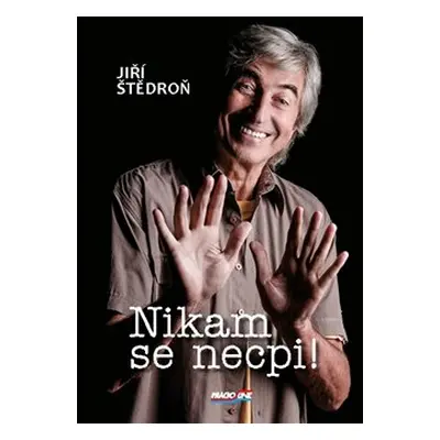 Nikam se necpi! - Jiří Štědroň