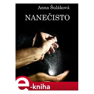 Nanečisto - Anna Šuláková