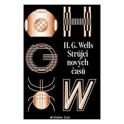 Strůjci nových časů - Herbert George Wells