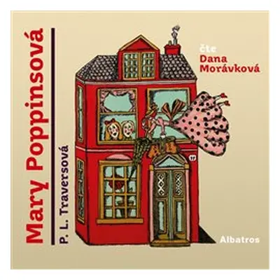 Mary Poppinsová - P. L. Travers - - Dana Morávková