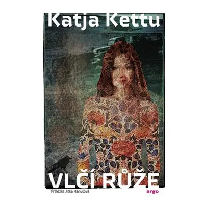 Vlčí růže - Katja Kettu