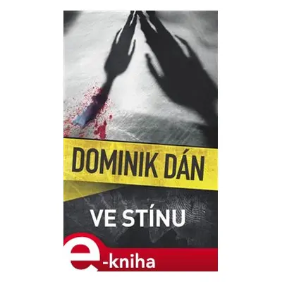 Ve stínu - Dominik Dán