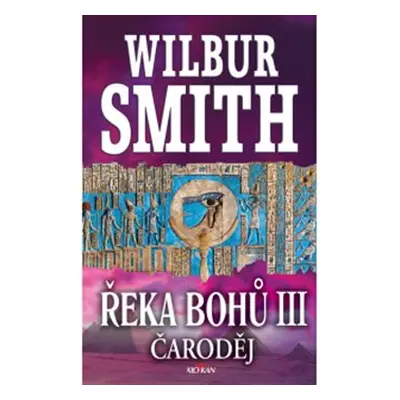 Řeka bohů III - Wilbur Smith