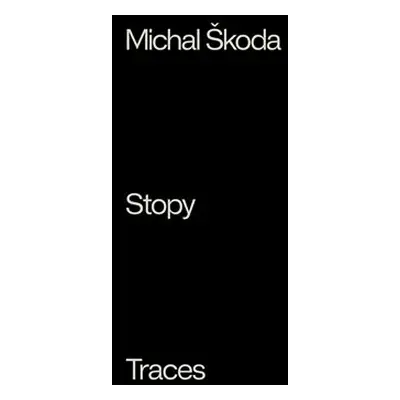 Stopy / Traces - Michal Škoda