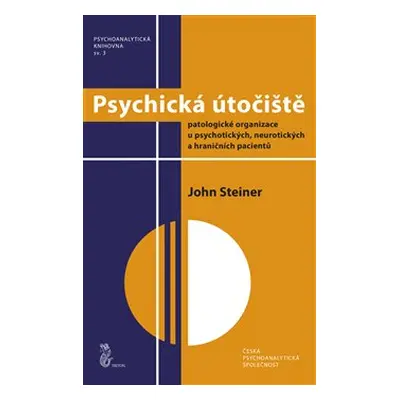 Psychická útočiště - John Steiner