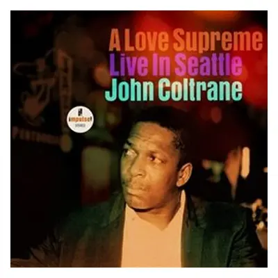 A Love Supreme. Live in Seattle - John Coltrane