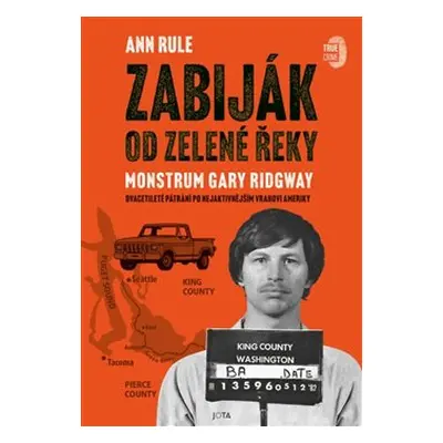 Zabiják od Zelené řeky - Ann Rule