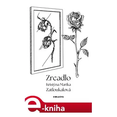 Zrcadlo - Kristýna Marika Zatloukalová