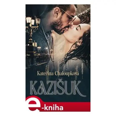 Kazišuk - Kateřina Chaloupková