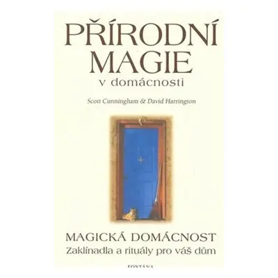 Přírodní magie v domácnosti - Scott Cunningham, David Harrington