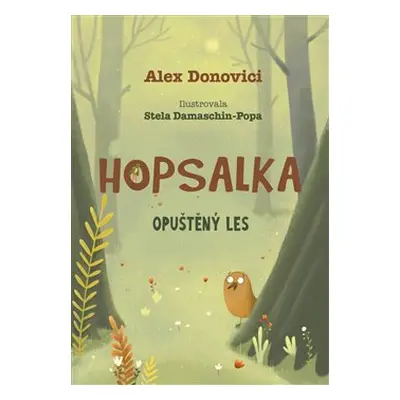 Hopsalka: Opuštěný les - Alex Donovici