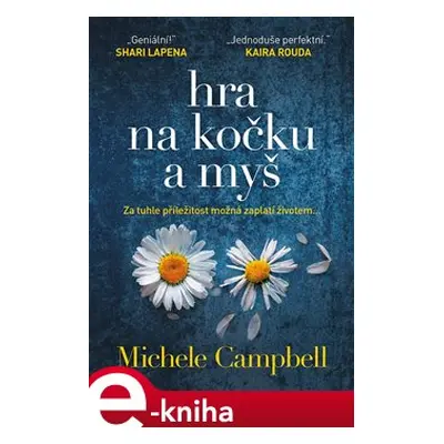 Hra na kočku a myš - Michele Campbell