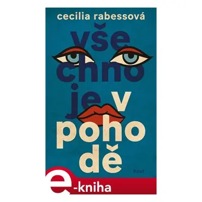 Všechno je v pohodě - Cecilia Rabessová