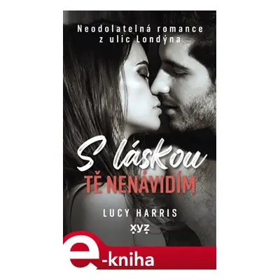 S láskou tě nenávidím - Lucy Harris